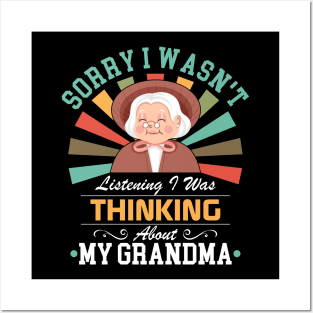 grandmalovers Sorry I Wasn't Listening I Was Thinking About My grandma Posters and Art